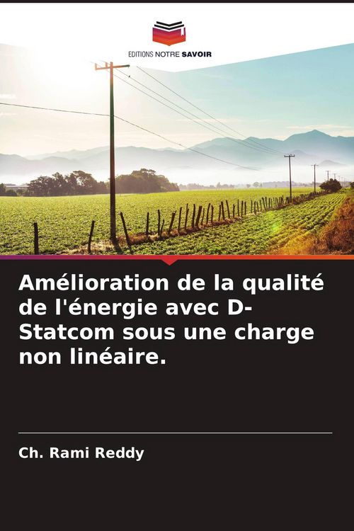 Produktbild: Am&eacute;lioration de la qualit&eacute; de l'&eacute;nergie avec D-Statcom sous une charge non lin&eacute;aire.