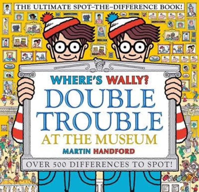 Produktbild: Where's Wally? Double Trouble at the Museum: The Ultimate Spot-the-Difference Book!