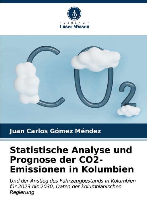 Produktbild: Statistische Analyse und Prognose der CO2-Emissionen in Kolumbien