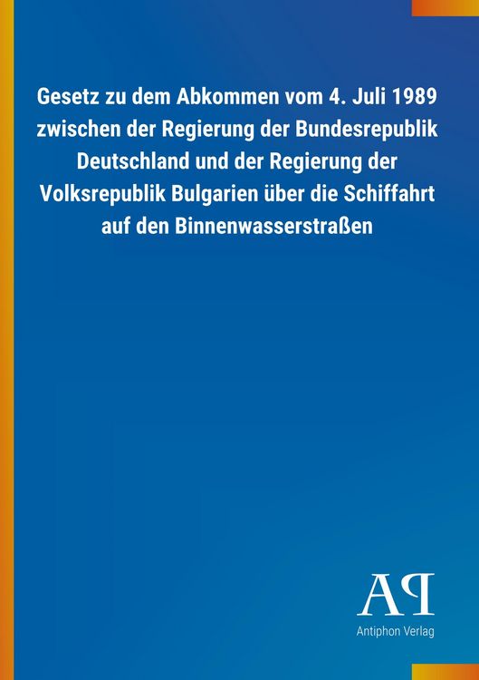 Produktbild: Gesetz zu dem Abkommen vom 4. Juli 1989 zwischen der Regieru