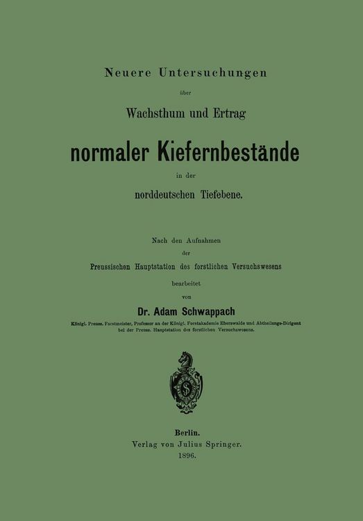Produktbild: Neuere Untersuchungen &uuml;ber Wachsthum und Ertrag normaler Kiefernbest&auml;nde in der norddeutschen Tiefebene