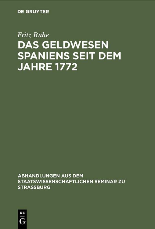 Produktbild: Das Geldwesen Spaniens seit dem Jahre 1772