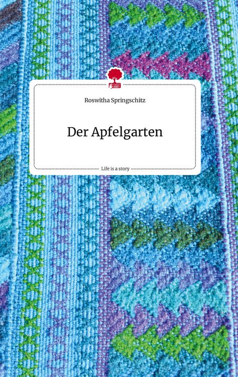 Produktbild: Der Apfelgarten. Life is a Story - story.one
