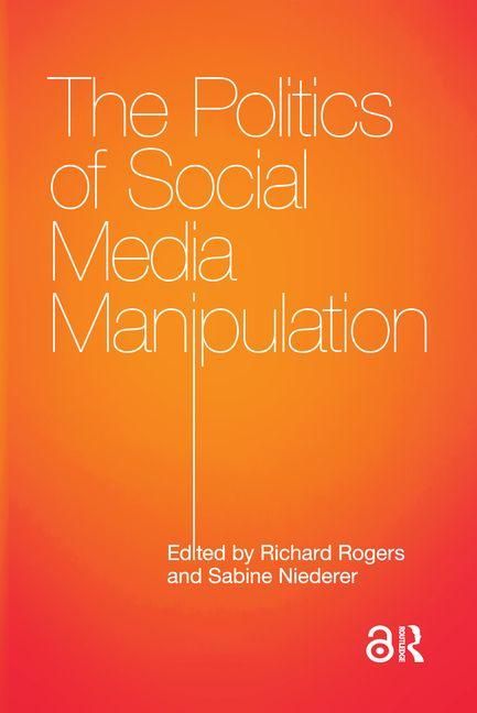 Produktbild: The Politics of Social Media Manipulation