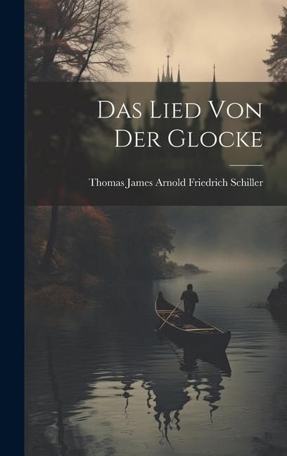 Produktbild: Das Lied von der Glocke