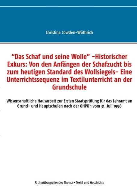 Produktbild: "Das Schaf und seine Wolle" -Historischer Exkurs: Von den Anf&auml;ngen der Schafzucht bis zum heutigen Standard des Wollsiegels- Eine Unterrichtssequenz i