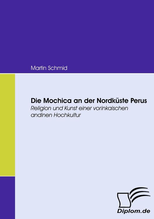 Produktbild: Die Mochica an der Nordk&uuml;ste Perus