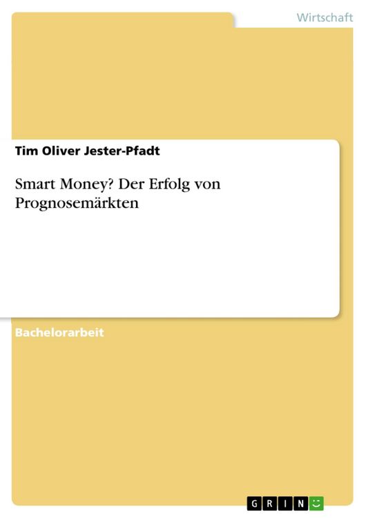 Produktbild: Smart Money? Der Erfolg von Prognosem&auml;rkten