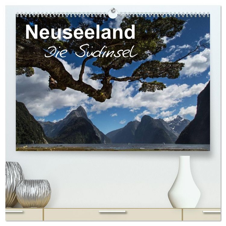 Produktbild: Neuseeland - Die S&uuml;dinsel (hochwertiger Premium Wandkalender 2026 DIN A2 quer), Kunstdruck in Hochglanz