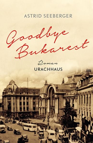 Produktbild: Goodbye, Bukarest