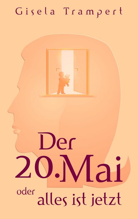 Produktbild: Der 20. Mai oder alles ist jetzt