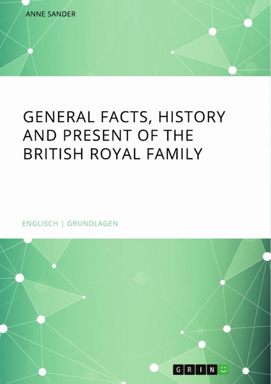 Produktbild: General Facts, History and Present of the British Royal Family