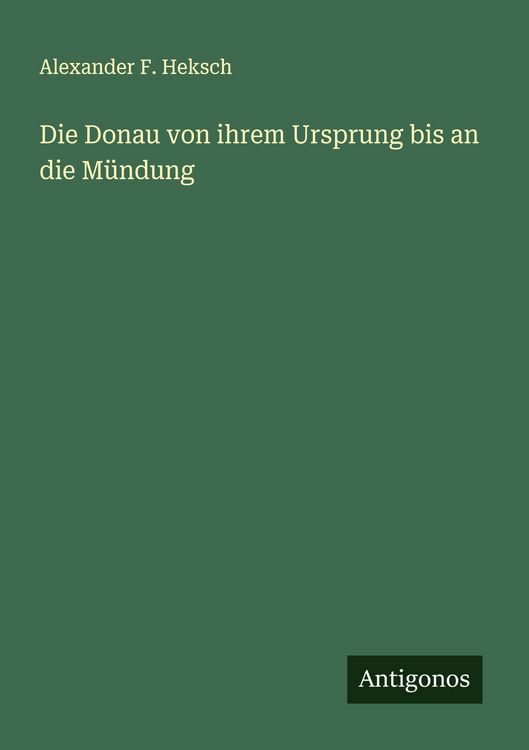 Produktbild: Die Donau von ihrem Ursprung bis an die M&uuml;ndung