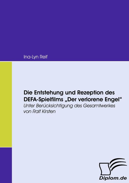 Produktbild: Die Entstehung und Rezeption des DEFA-Spielfilms "Der Verlorene Engel"