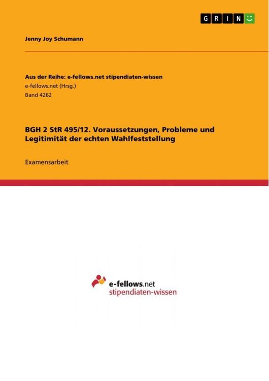 Produktbild: BGH 2 StR 495/12. Voraussetzungen, Probleme und Legitimit&auml;t der echten Wahlfeststellung