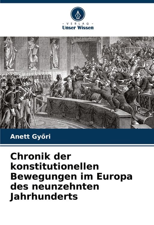 Produktbild: Chronik der konstitutionellen Bewegungen im Europa des neunzehnten Jahrhunderts