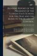 Produktbild: Biennial Report of the President of the Florida State School for the Deaf and the Blind to the Board of Control.; 1954/1956-1960/1962-1962/1964
