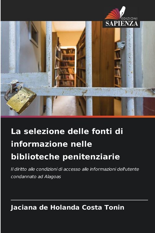 Produktbild: La selezione delle fonti di informazione nelle biblioteche penitenziarie