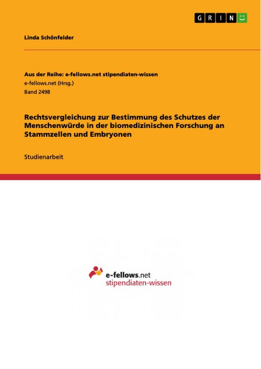 Produktbild: Rechtsvergleichung zur Bestimmung des Schutzes der Menschenw&uuml;rde in der biomedizinischen Forschung an Stammzellen und Embryonen