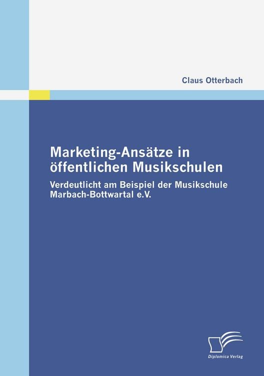 Produktbild: Marketing-Ans&auml;tze in &ouml;ffentlichen Musikschulen