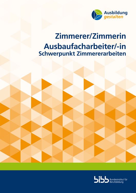 Produktbild: Zimmerer/Zimmerin Ausbaufacharbeiter/Ausbaufacharbeiterin