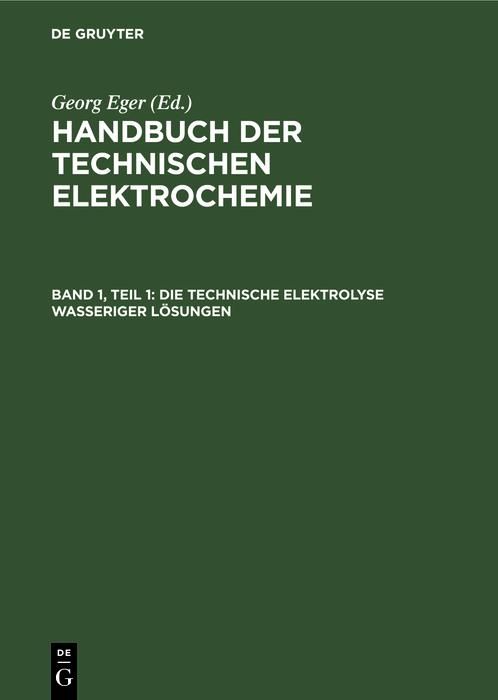 Produktbild: Die technische Elektrolyse wasseriger L&ouml;sungen