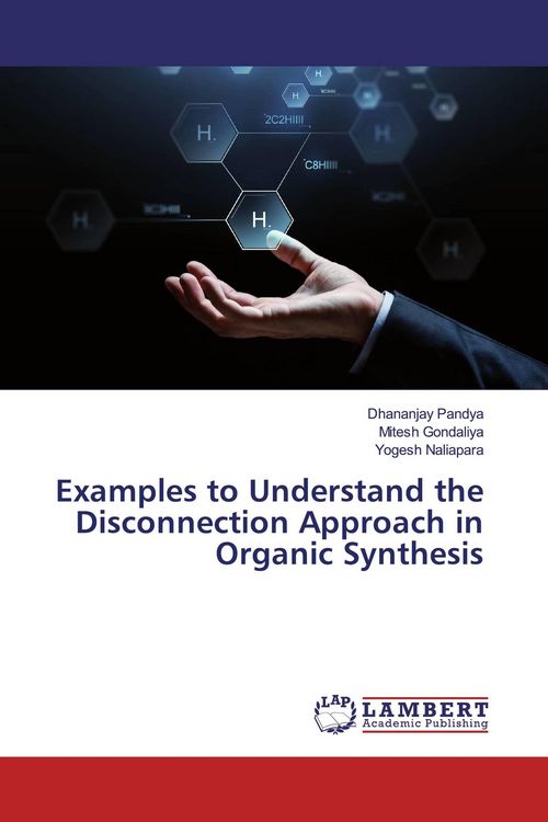 Produktbild: Examples to Understand the Disconnection Approach in Organic Synthesis