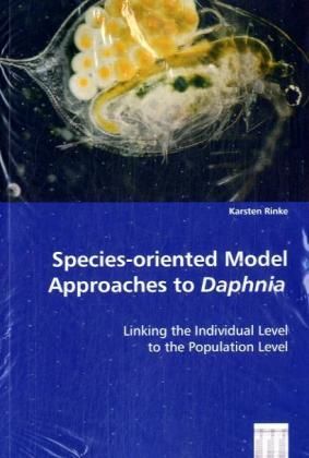 Produktbild: Rinke, K: Species-oriented Model Approaches to Daphnia