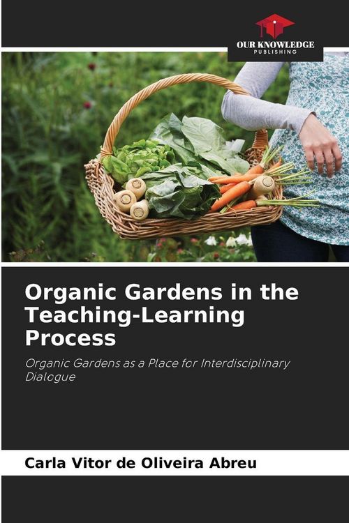 Produktbild: Organic Gardens in the Teaching-Learning Process