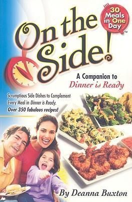 Produktbild: On the Side!: Scrumptious Side Dishes to Complement Every Meal in Dinner Is Ready!