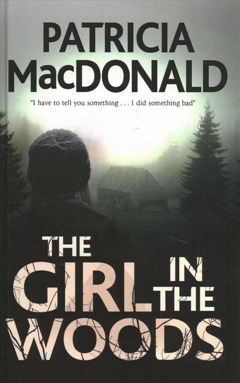 Produktbild: MacDonald, P: The Girl in The Woods