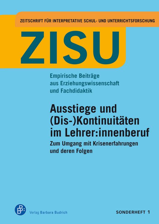 Produktbild: Ausstiege und (Dis-)Kontinuit&auml;ten im Lehrer:innenberuf