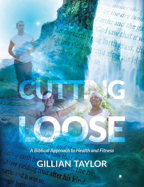 Produktbild: Cutting Loose: A Biblical Approach to Health and Fitness
