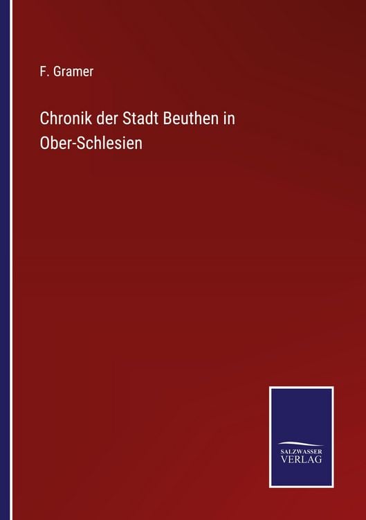 Produktbild: Chronik der Stadt Beuthen in Ober-Schlesien