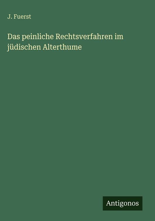 Produktbild: Das peinliche Rechtsverfahren im j&uuml;dischen Alterthume