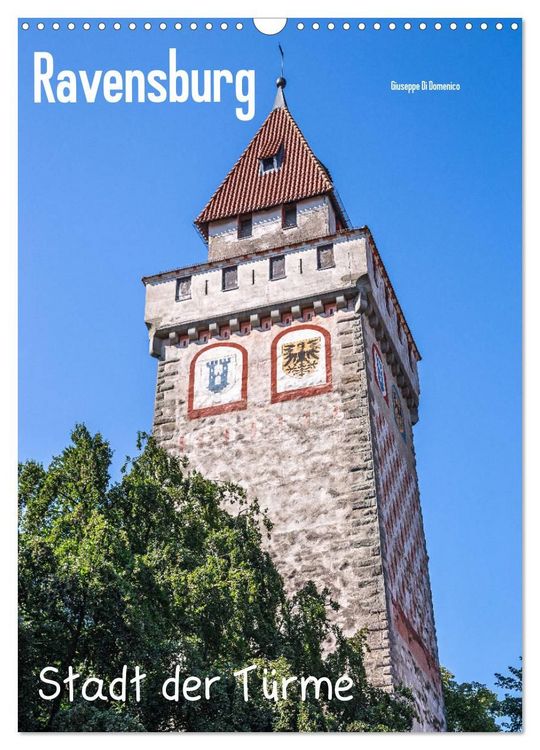 Produktbild: Ravensburg, Stadt der T&uuml;rme (Wandkalender 2027 DIN A3 hoch), CALVENDO Monatskalender