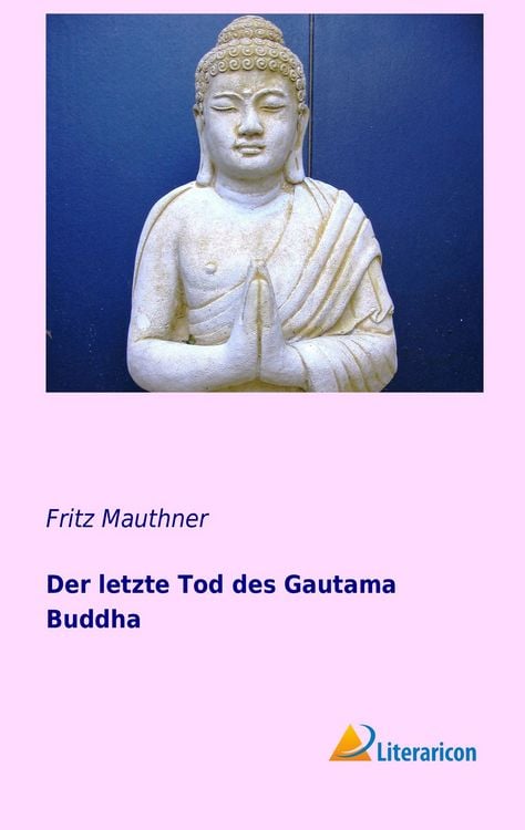 Produktbild: Der letzte Tod des Gautama Buddha
