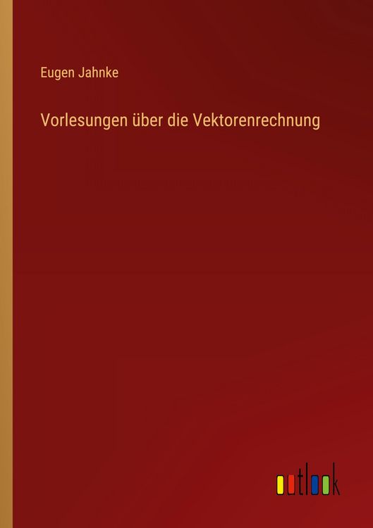 Produktbild: Vorlesungen &uuml;ber die Vektorenrechnung