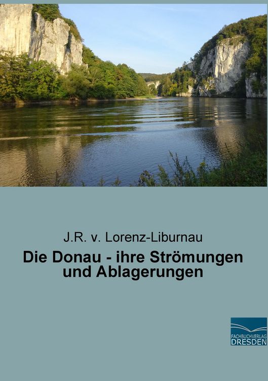 Produktbild: Die Donau - ihre Str&ouml;mungen und Ablagerungen