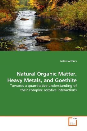 Produktbild: Arthurs, L: Natural Organic Matter, Heavy Metals, and Goethi