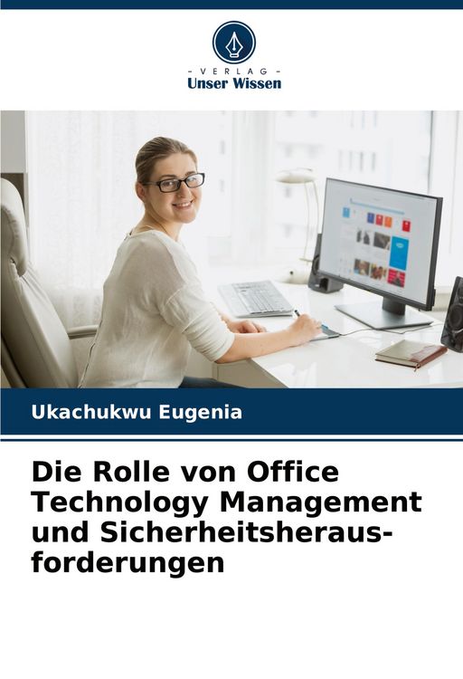 Produktbild: Die Rolle von Office Technology Management und Sicherheitsheraus- forderungen