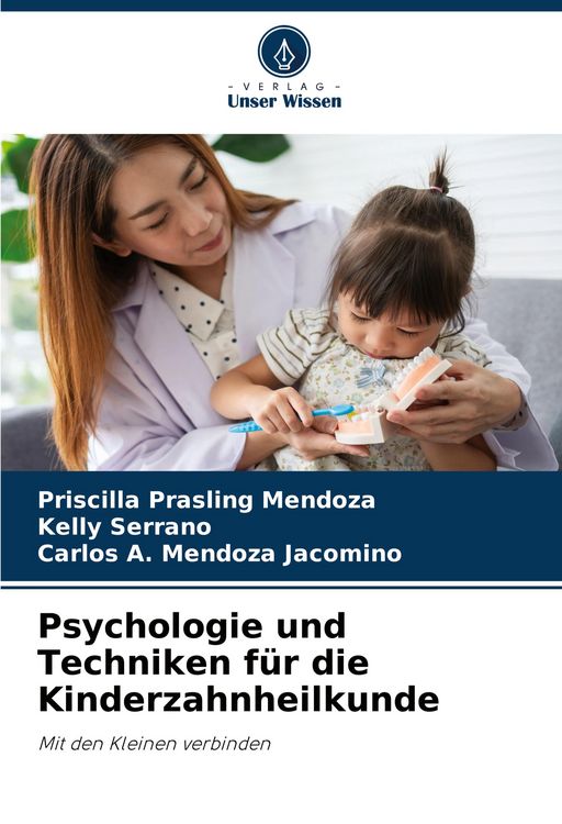 Produktbild: Psychologie und Techniken f&uuml;r die Kinderzahnheilkunde