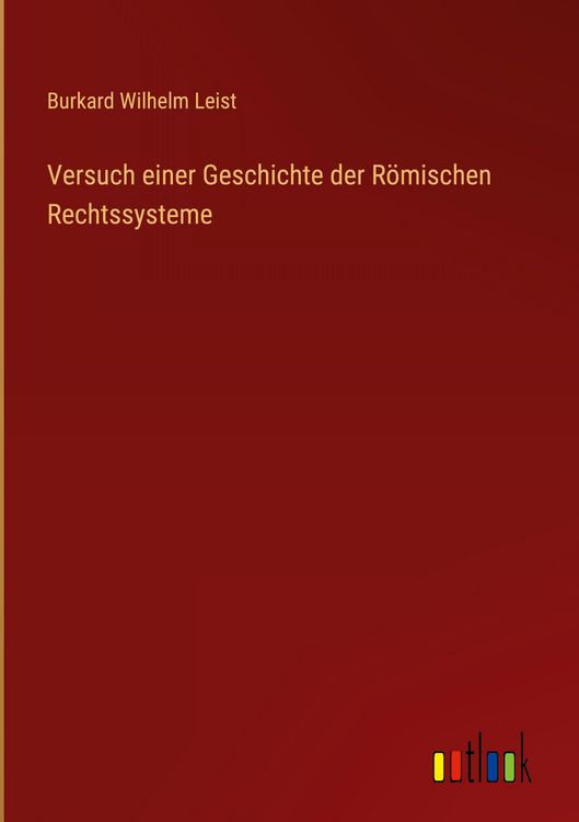 Produktbild: Versuch einer Geschichte der R&ouml;mischen Rechtssysteme