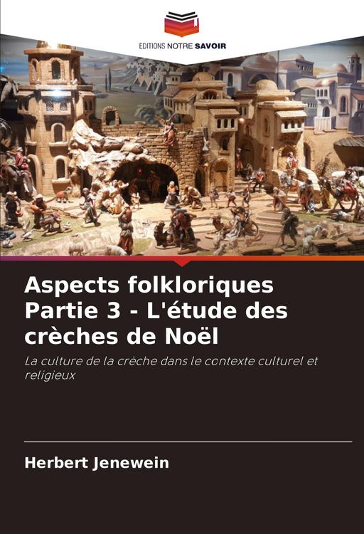 Produktbild: Aspects folkloriques Partie 3 - L'&eacute;tude des cr&egrave;ches de No&euml;l