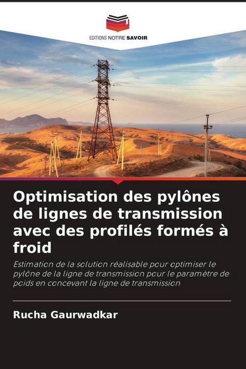 Produktbild: Optimisation des pyl&ocirc;nes de lignes de transmission avec des profil&eacute;s form&eacute;s &agrave; froid