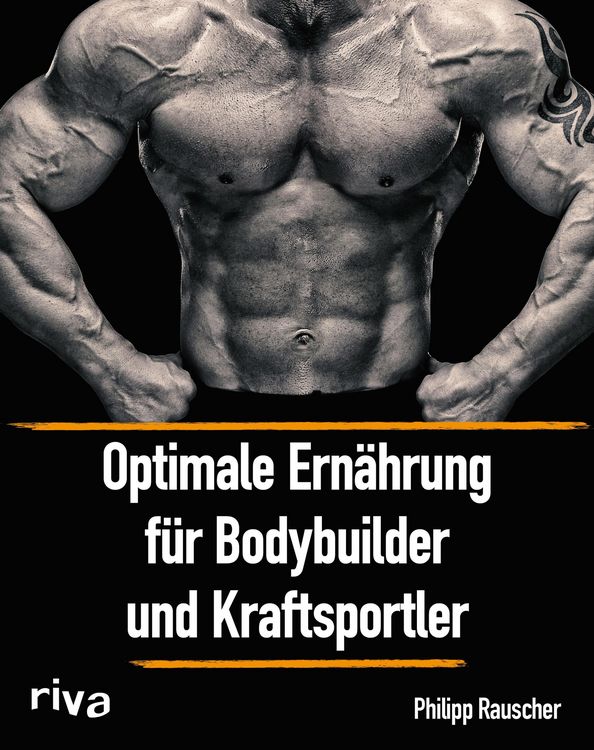Produktbild: Optimale Ern&auml;hrung f&uuml;r Bodybuilder und Kraftsportler