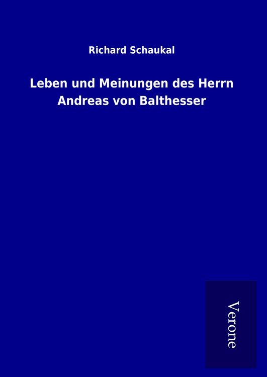 Produktbild: Leben und Meinungen des Herrn Andreas von Balthesser