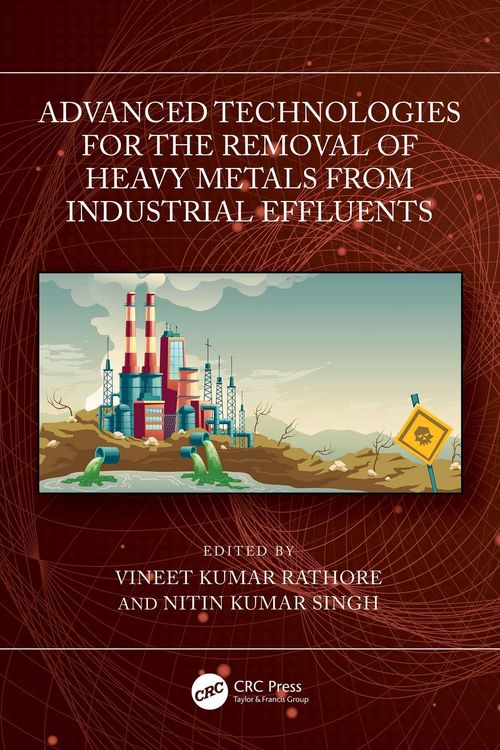 Produktbild: Advanced Technologies for the Removal of Heavy Metals from Industrial Effluents