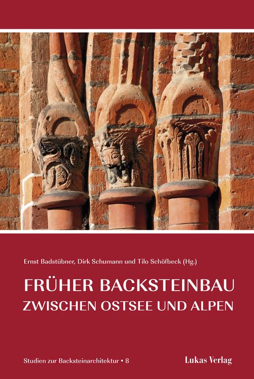 Produktbild: Studien zur Backsteinarchitektur / Fr&uuml;her Backsteinbau zwischen Ostsee und Alpen