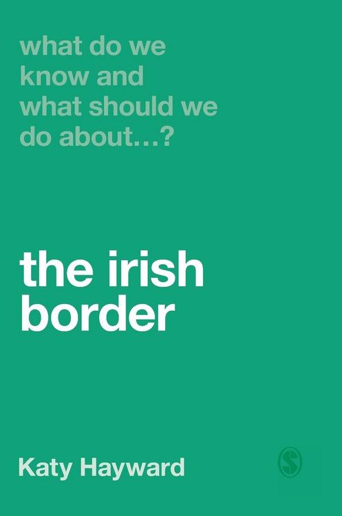 Produktbild: What Do We Know and What Should We Do About the Irish Border?